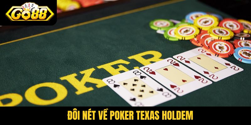 Đôi nét về Poker Texas Holdem